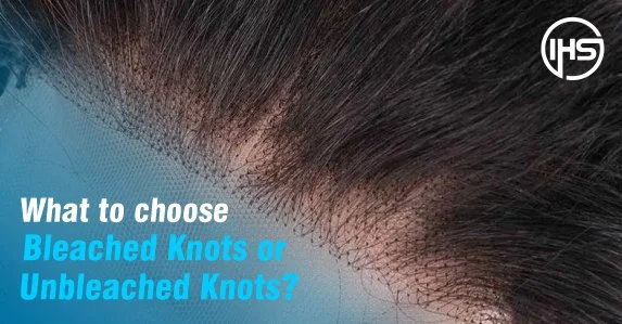 What to choose – Bleached Knots or Unbleached Knots?